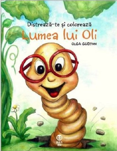 Distreaza-te si coloreaza - Lumea lui Oli Olga Gudynn