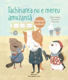 Tachinarea nu e mereu amuzanta. Bullyingul emotional - Melissa Higgins