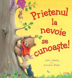 Prietenul la nevoie se cunoaste! - Caroline Pedler, Julia Hubery