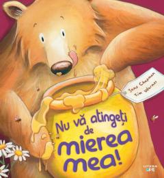 Nu va atingeti de mierea mea! - Jane Chapman