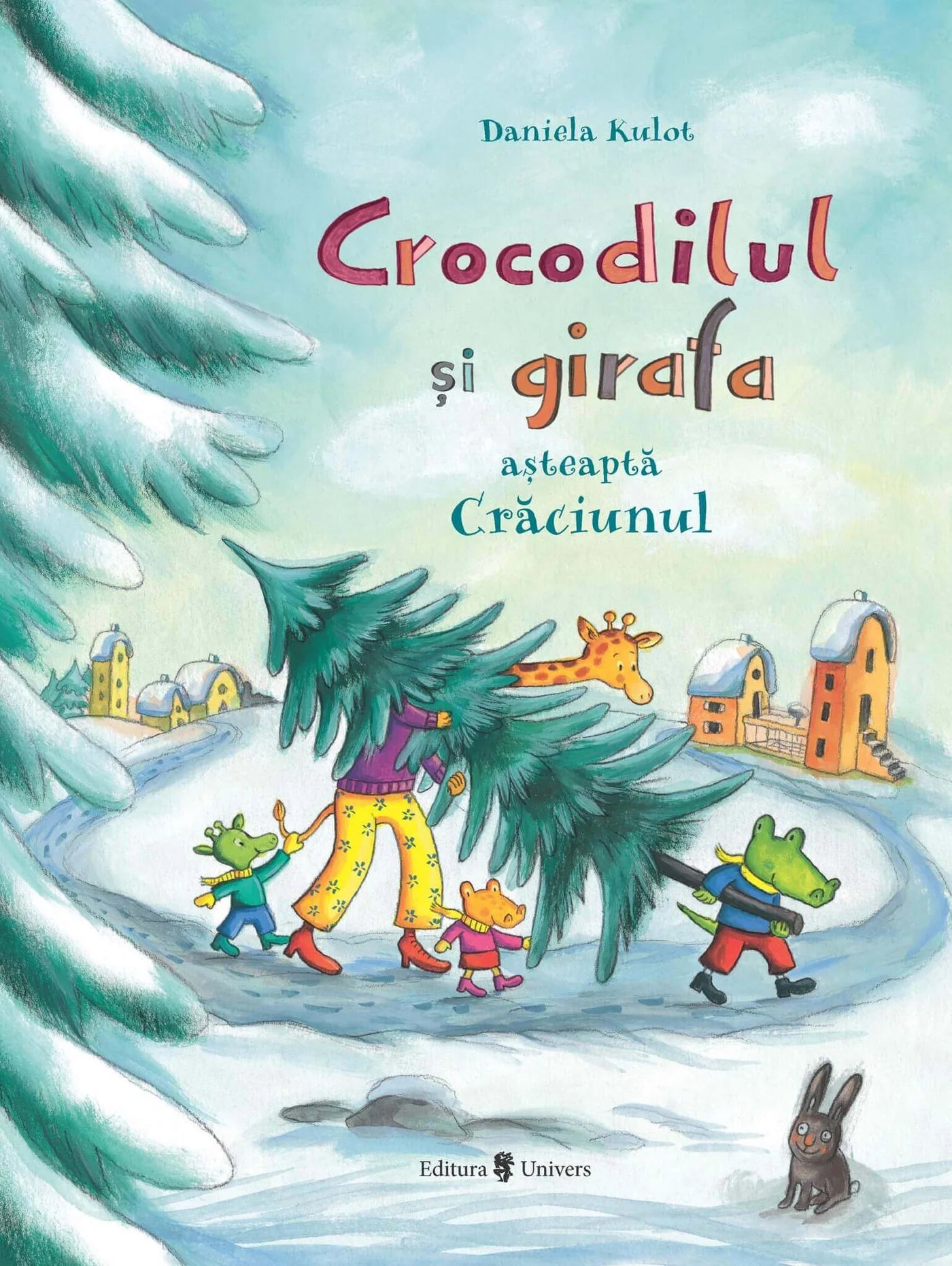 Crocodilul și girafa așteaptă Crăciunul - Daniela Kulot