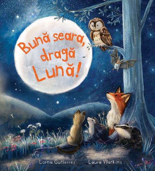 Buna seara, draga Luna! - Laura Watkins, Lorna Gutierrez