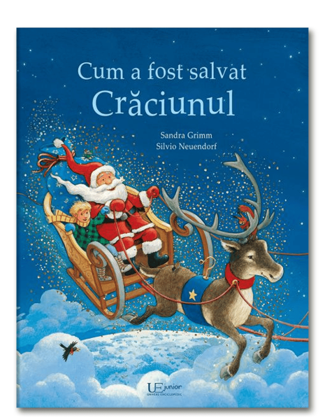 Cum a fost salvat Craciunul - Sandra Grimm, Silvio Neuendorf