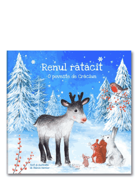 Renul ratacit. O poveste de Craciun - Sharon Harmer