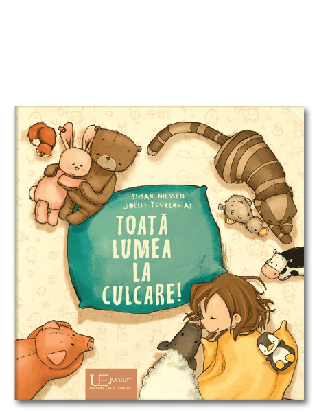 Toata lumea la culcare! - Joëlle Tourlonias, Susan Niessen