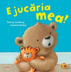 E jucaria mea! - Caroline Pedler, Tracey Corderoy