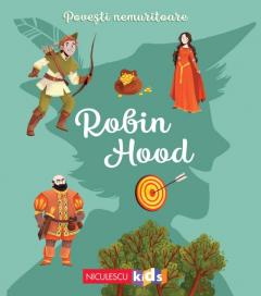 Povesti nemuritoare - Robin Hood Adaptare Charlotte Grossetete