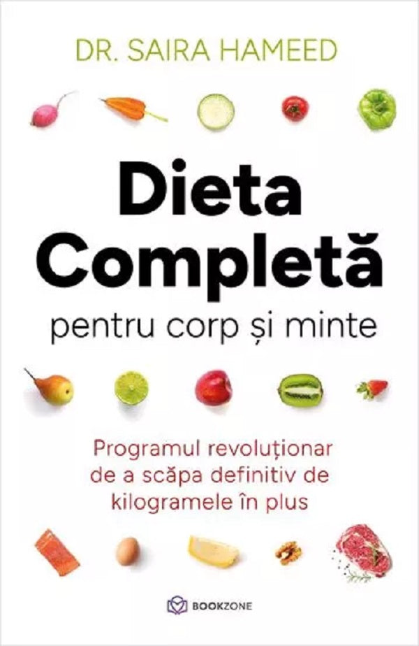 Dieta completa pentru corp si minte - Saira Hameed