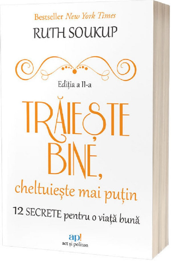 Traieste bine, cheltuieste mai putin - Ruth Soukup