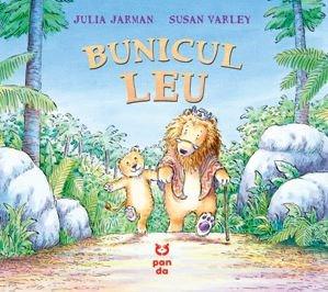 Bunicul leu - Julia Jarman, Susan Varley