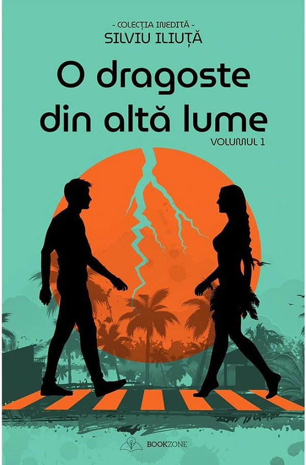 O dragoste din alta lume Vol.1 + Vol. 2 - Silviu Iliuta