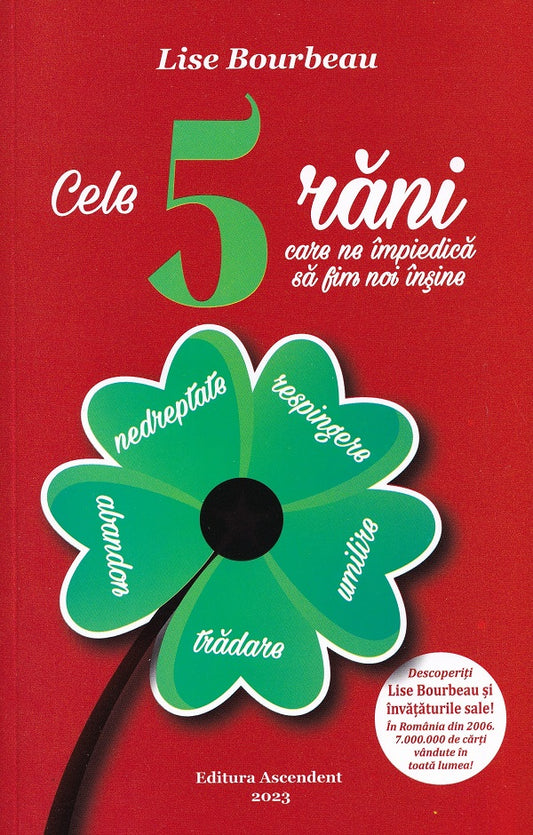 Cele 5 rani care ne impiedica sa fim noi insine - Lise Bourbeau