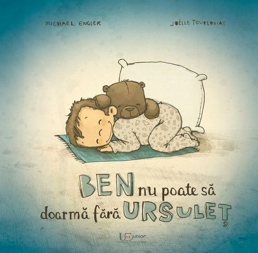 Ben nu poate sa doarma fara Ursulet - Joëlle Tourlonias, Michael Engler
