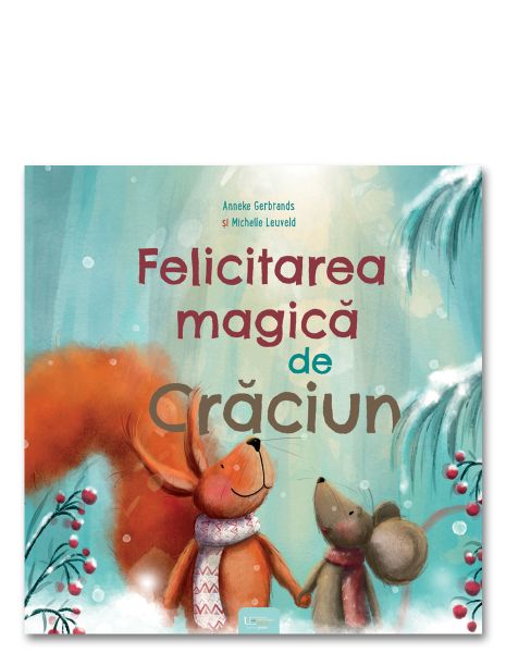 Felicitarea magica de Craciun - Anneke Gerbrands, Michelle Leuveld
