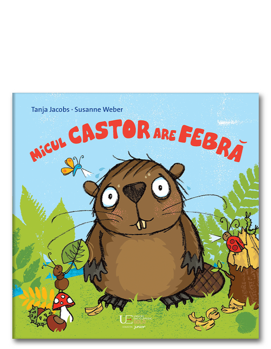 Micul castor are febra - Tanja Jacobs, Susanne Weber