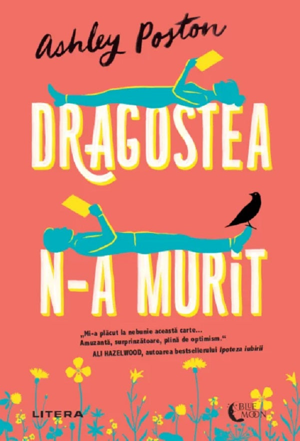 Dragostea n-a murit - Ashley Poston