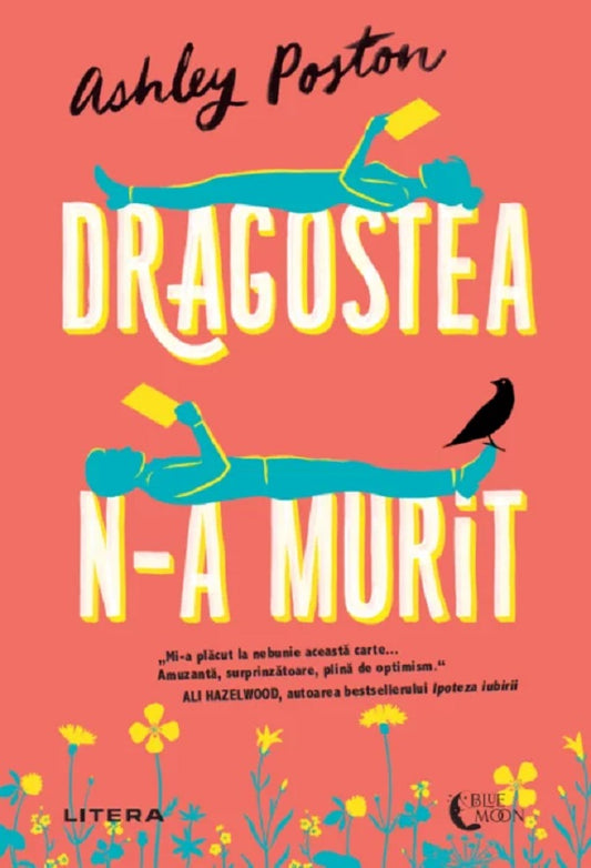 Dragostea n-a murit - Ashley Poston