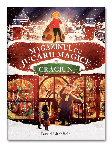 Magazinul cu jucarii magice de Craciun - David Litchfield