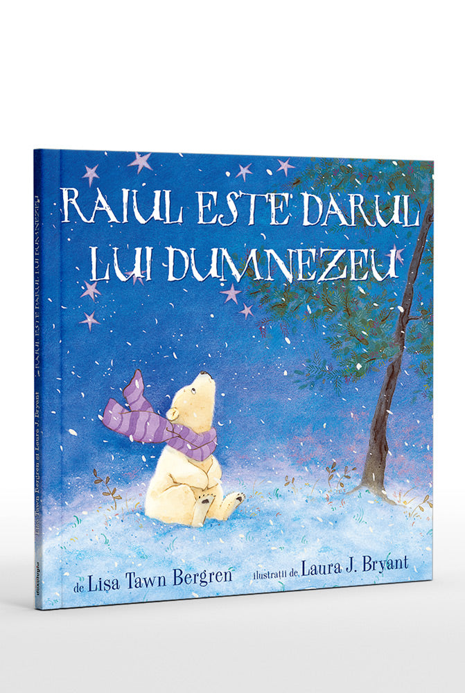 Raiul este darul lui Dumnezeu - Lisa Tawn Bergren